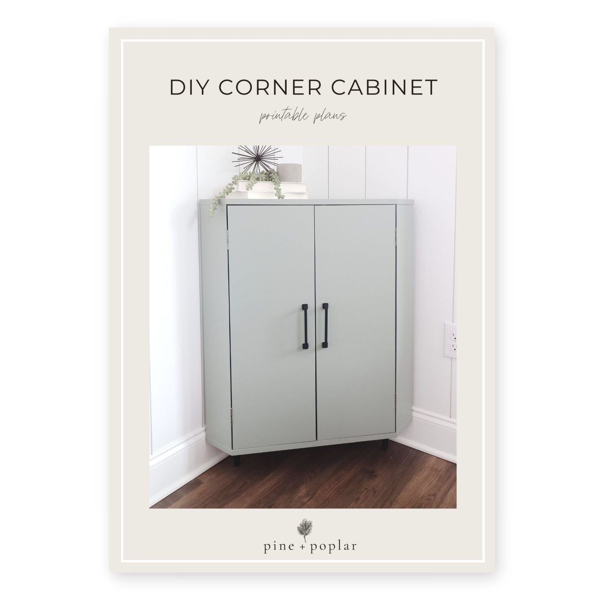 A printable plan for creating a space-saving Corner Cabinet, perfect for maximizing storage in tight spaces.