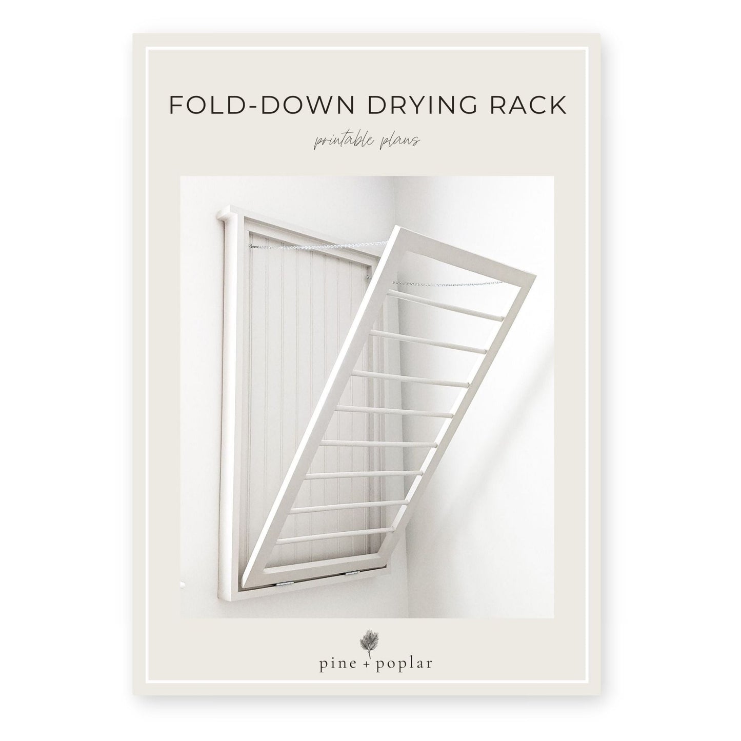 A printable plan for constructing a Fold-Down Drying Rack, saving space while providing essential drying areas.